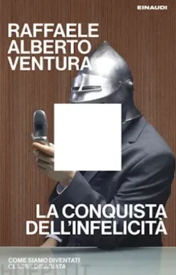 La conquista dell'infelicità