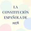 La Constitución Española de 1978