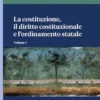 La costituzione, il diritto costituzionale e l'ordinamento statale - e-Bokk