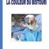 La couleur du bistouri