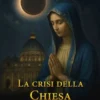 La crisi della Chiesa alla luce del Mysterium Lunae