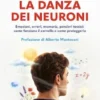 La danza dei neuroni