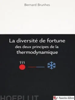 La diversité de fortune des deux principes de la thermodynamique