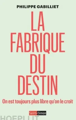 La fabrique du destin