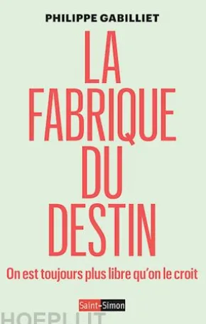 La fabrique du destin