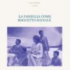 La famiglia come soggetto sociale