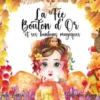 La Fée Bouton d'Or et ses bonbons magiques