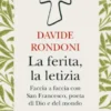 La ferita, la letizia