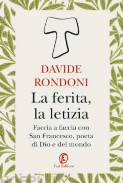 La ferita, la letizia