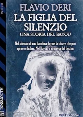 La figlia del silenzio: una storia del Bayou