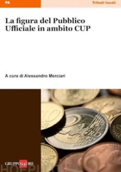 La figura del pubblico ufficiale in ambito CUP