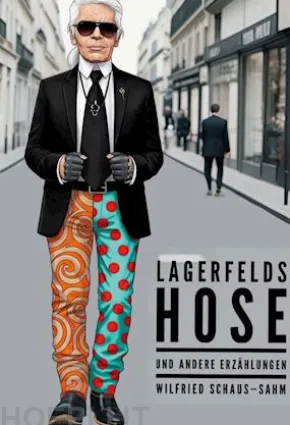 Lagerfelds Hose