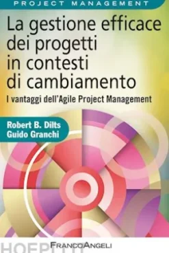 La gestione efficace dei progetti in contesti di cambiamento