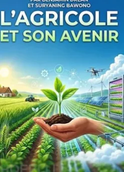 L’Agriculture et son avenir