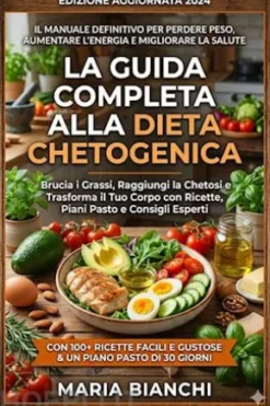 La Guida Completa alla Dieta Chetogenica