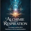 L'alchimie de la respiration (traduit)