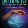 L'alternativa all'Intelligenza Artificiale