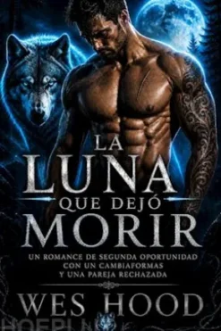 La Luna que dejó morir