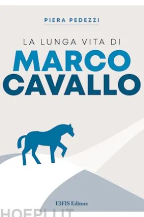 La lunga vita di Marco Cavallo