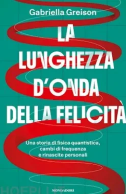 La lunghezza d'onda della felicità