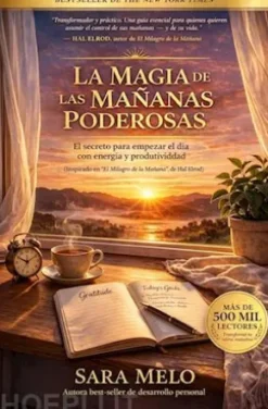 La magia de las mañanas poderosas