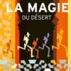 La Magie du Désert