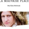 La Mauvaise Place