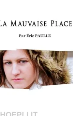 La Mauvaise Place