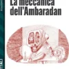 La meccanica dell'ambaradan