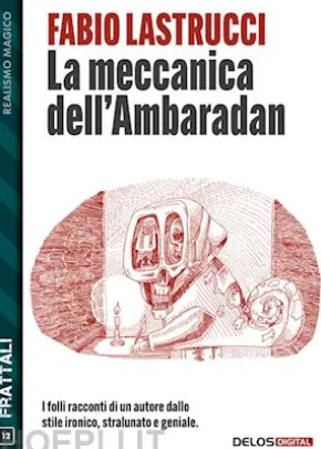 La meccanica dell'ambaradan