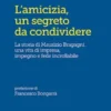 L’amicizia, un segreto da condividere