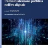 L’amministrazione pubblica nell’era digitale - e-Book