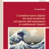 L’amministrazione digitale dei rischi territoriali, nel contesto dell’adattamento ai cambiamenti climatici