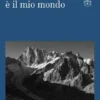 La montagna è il mio mondo