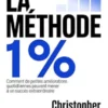 La méthode 1 % (traduit)