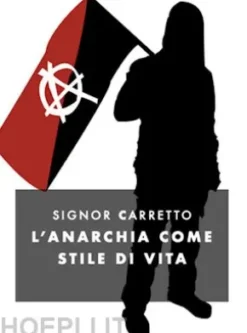 L'anarchia come filosofia di vita