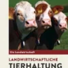 Landwirtschaftliche Tierhaltung