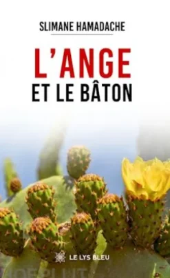 L’ange et le bâton