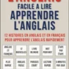 L’Anglais facile a lire - Apprendre l’anglais (Vol 1)