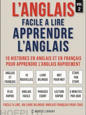 L’Anglais facile a lire - Apprendre l’anglais (Vol 2)