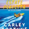 La nostra estate perfetta