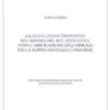 La nova causae propositio nel sistema del m.p. Mitis Iudex dopo l'abrogazione dell'obbligo della doppia sentenza conforme