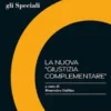 La nuova giustizia complementare