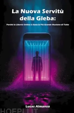 La Nuova Servitù della Gleba