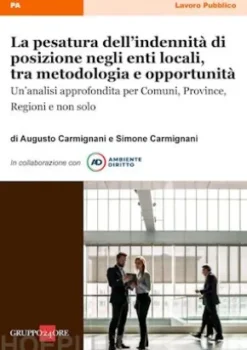 La pesatura dell’indennità di posizione negli enti locali, tra metodologia e opportunità