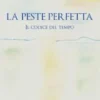 La peste perfetta