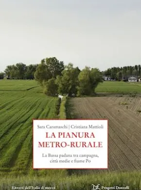 La pianura metro-rurale