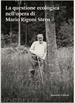 La questione ecologica nell’opera di Mario Rigoni Stern