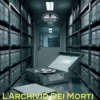L'Archivio Dei Morti