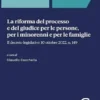 La riforma del processo e del giudice per le persone, per i minorenni e per le famiglie - e-Book